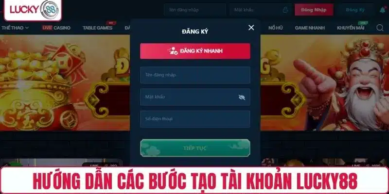 Hướng dẫn các bước tạo tài khoản LUCKY88