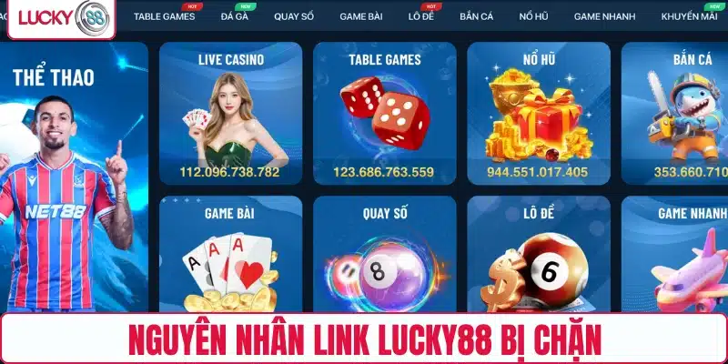Nguyên nhân link LUCKY88 bị chặn